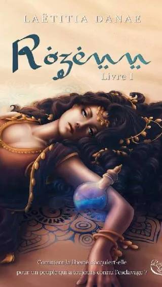 Couverture de Rozenn - Livre I, Laëtitia Danae