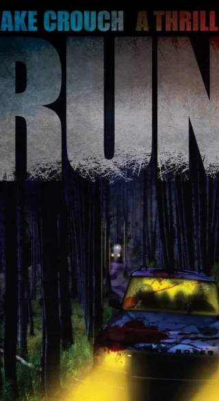 Cover of Run by Blake Crouch