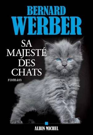 Couverture de « Sa majesté des chats », Bernard Werber