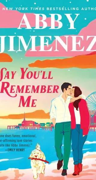 Couverture de Say You'll Remember Me, Abby Jimenez