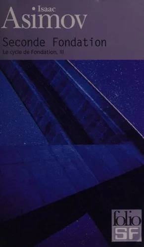 Couverture de « Seconde Fondation », Isaac Asimov