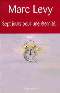 Couverture de Sept jours pour une eternite, Marc Levy