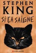 Couverture de Si ça saigne, King, Stephen, Esch, Jean