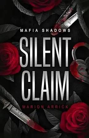 Couverture de Silent Claim : Mafia Shadows T1, Marion Arrick
