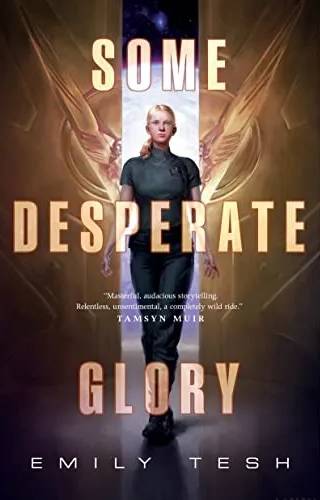 Couverture de Some Desperate Glory, Emily Tesh