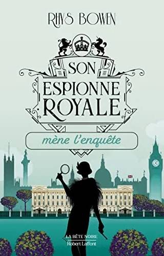 Couverture de Son Espionne royale mène l'enquête, Rhys Bowen