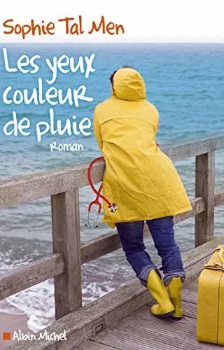 Couverture de Les yeux couleur de pluie, Sophie Tal Men