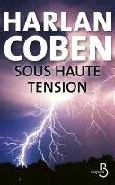 Couverture de Sous haute tension, Harlan Coben