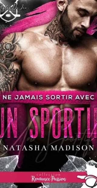 Couverture de Ne jamais sortir avec un sportif T1, Natasha Madison