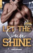 Couverture de The Players, Tome 3 : Let the Sun Shine, Lorea Springs