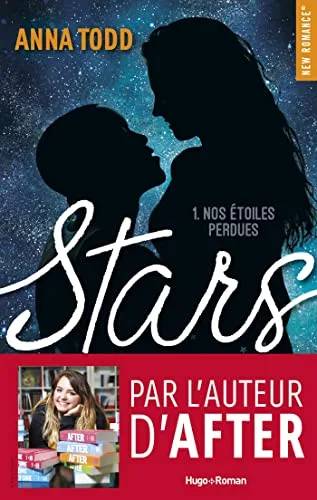 Couverture de Stars - tome 1 Nos étoiles perdues (New Romance), Anna Todd