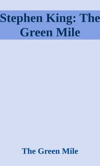 Cover of Stephen King: The Green Mile by The Green Mile