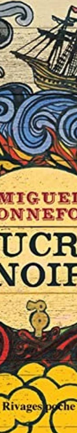 Couverture de Sucre noir, Miguel Bonnefoy
