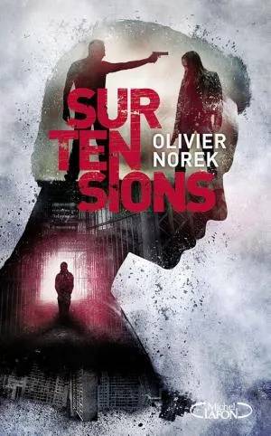 Couverture de Surtensions, Olivier Norek