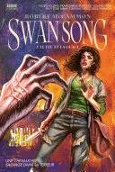 Couverture de Swan Song le feu et la glace, McCammon, Robert Swansong