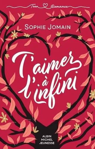 Couverture de T'aimer à l'infini, Sophie Jomain