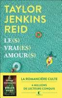 Couverture de Le(s) vrai(es) amour(s), Taylor Jenkins Reid