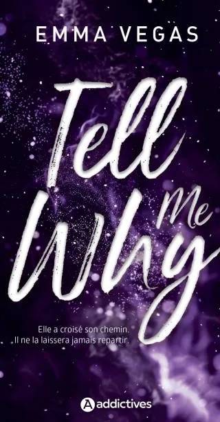 Couverture de Tell me why, Emma Vegas