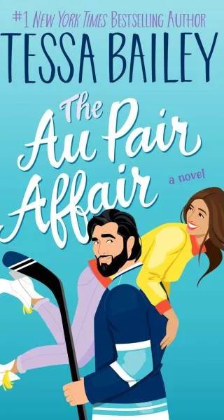 Cover of The Au Pair Affair (Big Shots, #2) by Tessa Bailey