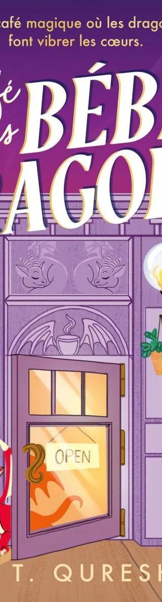 Couverture de Le Café Des Bébés Dragons, A. T. Qureshi