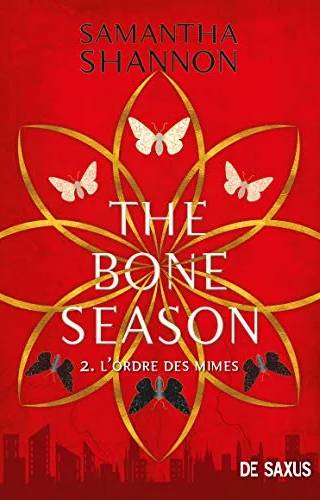 Couverture de The Bone Season T02, L'Ordre des Mimes (relié) (French Shannon, Samantha [Shannon, Samantha] The Bone Season T02