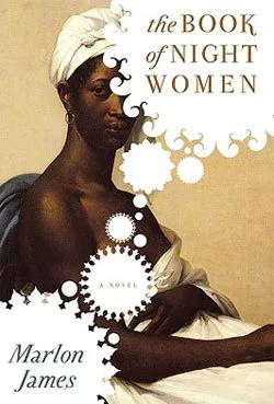 Cover of The Book of Night Women by Marlon James
