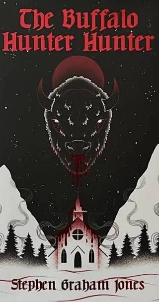 Cover of The Buffalo Hunter Hunter by Stephen Graham Jones