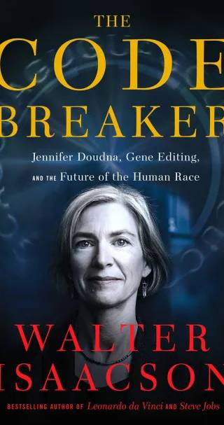 Cover of The Code Breaker: Jennifer Doudna and the Race to Understand Our Genetic Code by Walter Isaacson