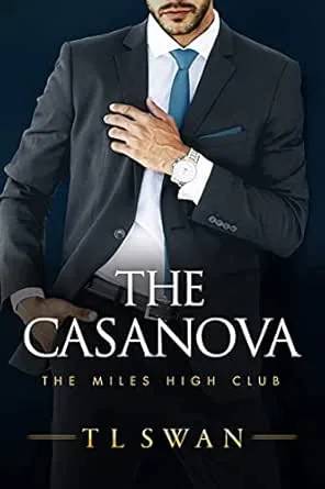Couverture de The Casanova (The Miles High Club), T.L. Swan