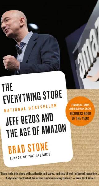 Cover of The Everything Store : Jeff Bezos and the Age of Amazon by Brad Stone