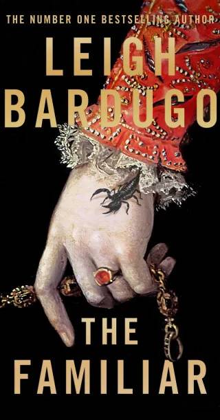 Cover of The Familiar by Leigh Bardugo