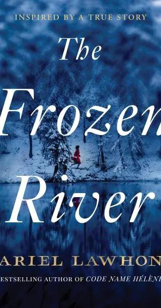 Cover of The Frozen River. 1 by Ariel Lawhon