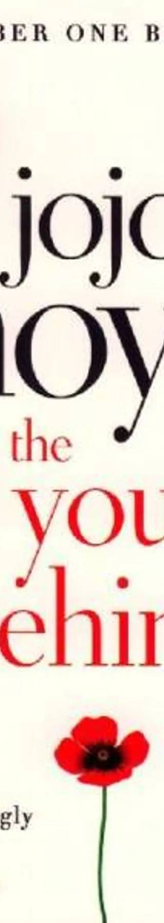 Cover of The Girl You Left Behind : The number one bestselling romance from the author of Me Before You by Jojo Moyes