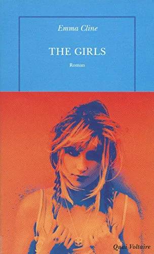 Couverture de « The Girls (Quai Voltaire, 640093) », Emma Cline, Jean Esch, Ernest Riera