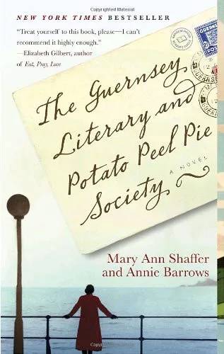 Cover of The Guernsey Literary and Potato Peel Pie Society by Mary Ann Shaffer, Annie Barrows