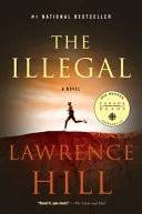 Cover of The illegal by Lawrence Hill