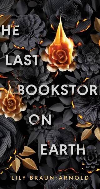 Couverture de The Last Bookstore on Earth, Lily Braun-Arnold