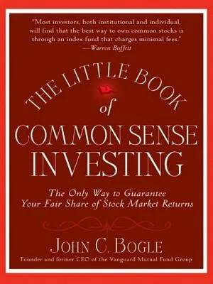 Couverture de The Little Book of Common Sense Investing: The Only Way to Guarantee Your Fair Share of Stock Market Returns (Little Book Big Profits), John C. Bogle