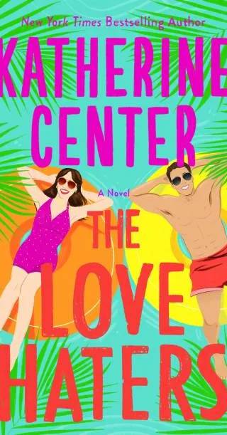 Cover of The Love Haters by Katherine Center