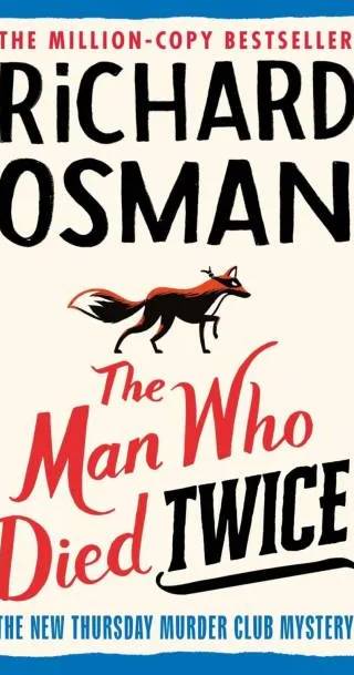 Cover of The Man Who Died Twice (The Thursday Murder Club) by Richard Osman
