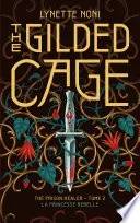 Couverture de The Prison Healer - tome 2 - The Gilded Cage, Lynette Noni, Alison Jacquet-Robert