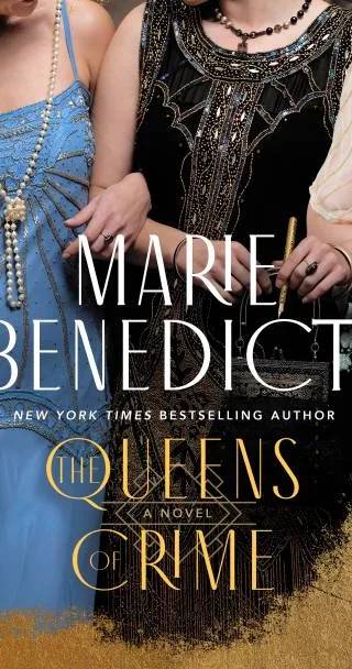 Couverture de The Queens of Crime, Marie Benedict