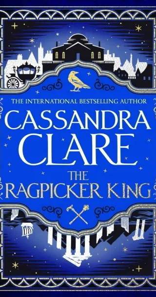 Cover of The Ragpicker King by Cassandra Clare