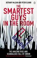 Couverture de The smartest guys in the room : the amazing rise and scandalous fall of Enron, Bethany McLean, Peter Elkind.