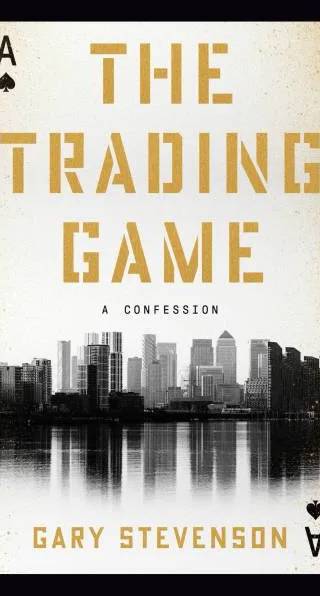 Couverture de The Trading Game: A Confession, Gary Stevenson