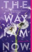 Cover of The Way I Am Now (The Way I Used to Be, #2) by Amber Smith