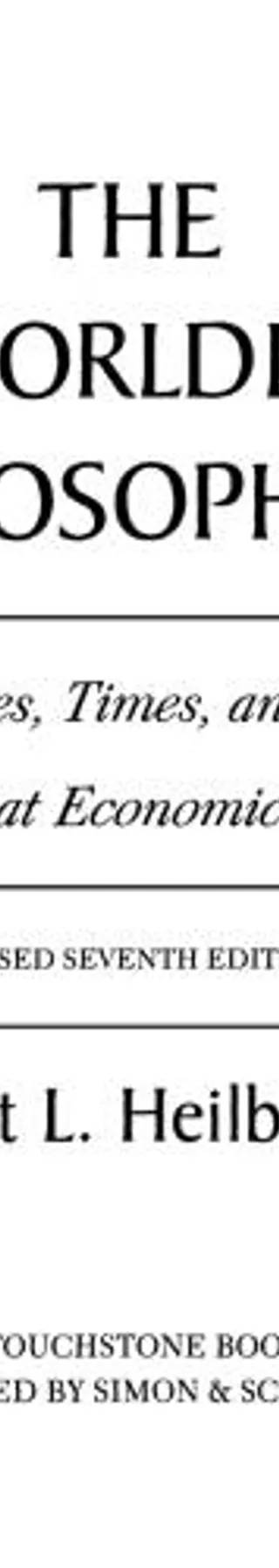 Couverture de The Worldly Philosophers: The Lives, Times And Ideas Of The Great Economic Thinkers, Seventh Edition, Robert L. Heilbroner