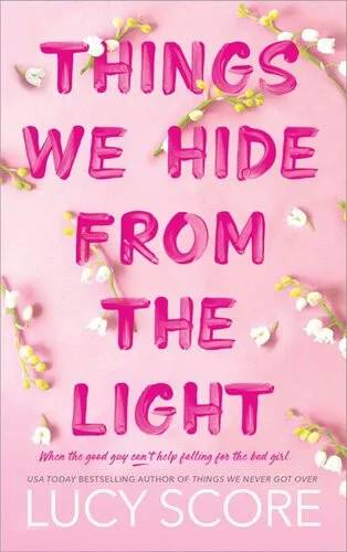 Cover of Things We Hide from the Light by Lucy Score