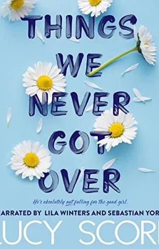 Cover of Things We Never Got Over by Lucy Score
