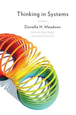 Couverture de Thinking in Systems: A Primer, Donella H. Meadows